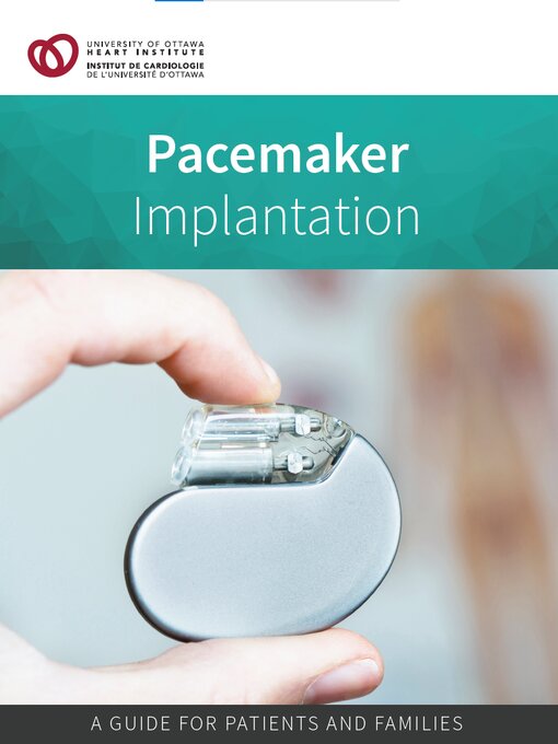 Title details for Pacemaker Implantation by University of Ottawa Heart Institute - Available